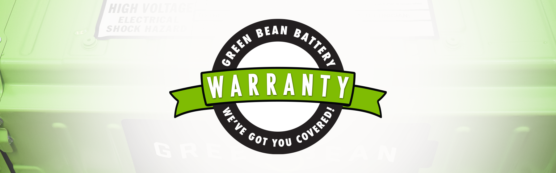 Green Bean Battery Lifetime Warranty
